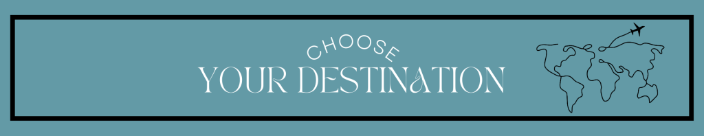 Graphic with a teal background featuring the text 'CHOOSE YOUR DESTINATION' and an illustration of a world map with an airplane icon.